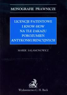 Okładka książki Licencje patentowe i know-how na tle zakazu porozumień antykonkurencyjnych