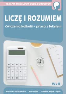 Okładka książki Liczę i rozumiem. Ćwiczenia kalkulii...
