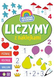 Okładka książki Liczymy z naklejkami. Kolorowa Akademia