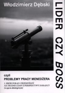 Okładka książki Lider czy Boss, czyli problemy pracy menedżera