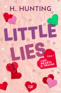 Lies, Hearts & Truths Tom 1 Little Lies. Autor: Hunting Helena. Multiszop.pl Okładka książki Lies, Hearts & Truths Tom 1 Little Lies