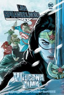 Liga Sprawiedliwości. Wieczna zima. Autor: Irena Brignull. Multiszop.pl Okładka książki Liga Sprawiedliwości. Wieczna zima