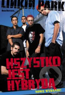 Okładka książki Linkin Park Wszystko jest hybrydą