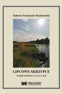 Okładka książki Lipcowe skrzypce. Wybór wierszy z lat 1971-2018