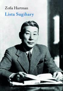 Lista Sugihary. Autor: Zofia Hartman. Multiszop.pl Okładka książki Lista Sugihary