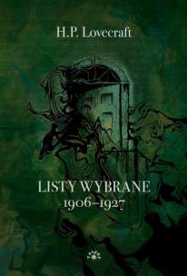 Listy 1906-1927. Autor: H.P.Lovecraft. Multiszop.pl Okładka książki Listy 1906-1927
