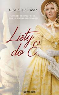 Listy do E.. Autor: Kristine Turowska. Multiszop.pl Okładka książki Listy do E.