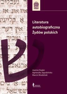 Okładka książki Literatura autobiograficzna Żydów polskich