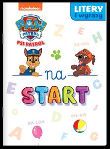 Okładka książki Litery i wyrazy... Psi Patrol. Na start…
