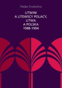 Okładka książki Litwini a litewscy Polacy, Litwa a Polska...