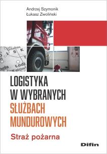 Okładka książki Logistyka w wybranych służbach mundurowych