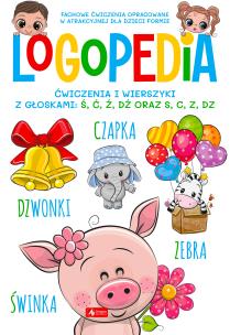 Logopedia. Ćwiczenia i wierszyki z głoskami: Ś, Ć, Ź, DŹ oraz S, C, Z, DZ. Autor: Opracowanie zbiorowe. Multiszop.pl Okładka książki Logopedia. Ćwiczenia i wierszyki z głoskami: Ś, Ć, Ź, DŹ oraz S, C, Z, DZ