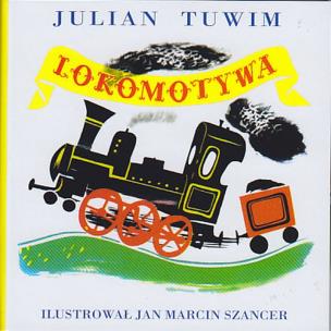 Lokomotywa. Autor: Julian Tuwim. Multiszop.pl Okładka książki Lokomotywa