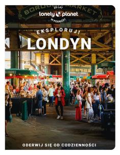 Londyn. Eksploruj!. Autor: Opracowanie zbiorowe. Multiszop.pl Okładka książki Londyn. Eksploruj!