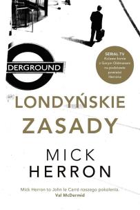 Londyńskie Zasady. Autor: Mick Herron. Multiszop.pl Okładka książki Londyńskie Zasady