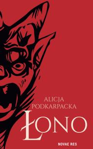 Łono. Autor: Alicja Podkarpacka. Multiszop.pl Okładka książki Łono