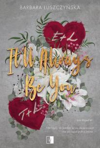 Okładka książki Lost Myself Tom 1 It'll Always Be You