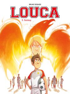 Louca T.5 Feniksy. Autor: Bruno Deqiuer, Maria Mosiewicz. Multiszop.pl Okładka książki Louca T.5 Feniksy