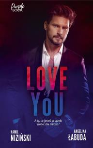 Love is YOU (z autografem). Autor: Kamil Niziński, Łabuda Angelika. Multiszop.pl Okładka książki Love is YOU (z autografem)