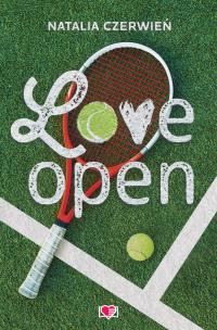 Love Open. Autor: Natalia Czerwień. Multiszop.pl Okładka książki Love Open