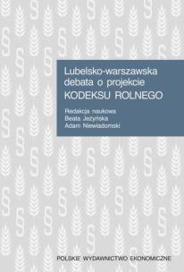 Okładka książki Lubelsko-warszawska debata o projekcie Kodeksu rolnego