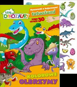 Lubię Dinozaury. Rysowanki z bajecznymi tatuażami cz. 1 Kolorowe olbrzymy. Autor: Opracowanie zbiorowe. Multiszop.pl Okładka książki Lubię Dinozaury. Rysowanki z bajecznymi tatuażami cz. 1 Kolorowe olbrzymy