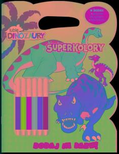 Lubię dinozaury SUPERKOLORY cz. 1. Autor: Opracowanie zbiorowe. Multiszop.pl Okładka książki Lubię dinozaury SUPERKOLORY cz. 1