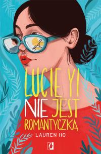 Okładka książki Lucie Yi NIE jest romantyczką