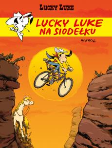 Lucky Luke na siodełku. Autor: Markus `Mawil` Witzel, Katarzyna Łakomik. Multiszop.pl Okładka książki Lucky Luke na siodełku