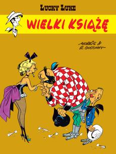 Lucky Luke. Wielki książę. Autor: René Goscinny, Marek Puszczewicz, Morris. Multiszop.pl Okładka książki Lucky Luke. Wielki książę