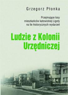 Okładka książki Ludzie z Kolonii Urzędniczej