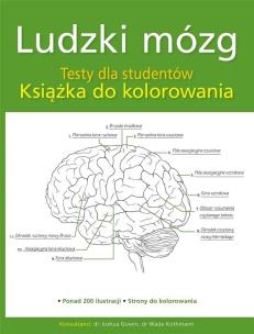 Ludzki mózg. Testy dla studentów. Autor:   Praca zbiorowa. Multiszop.pl Okładka książki Ludzki mózg. Testy dla studentów