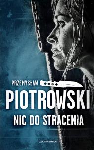 Luta Karabina T.2 Nic do stracenia. Autor: Piotrowski Przemysław. Multiszop.pl Okładka książki Luta Karabina T.2 Nic do stracenia