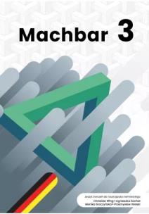 Machbar 3 Ćwiczenia do nauki języka niemieckiego. Autor: Opracowanie zbiorowe. Multiszop.pl Okładka książki Machbar 3 Ćwiczenia do nauki języka niemieckiego