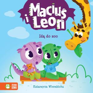 Okładka książki Maciuś i Leon idą do zoo