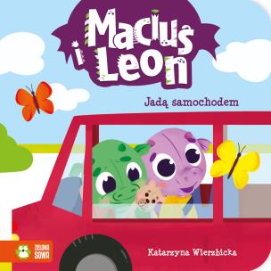 Okładka książki Maciuś i Leon jadą samochodem. Maciuś i Leon