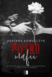Mafia Tom 2 Piętno mafii. Autor: Adriana Kowalczyk. Multiszop.pl Okładka książki Mafia Tom 2 Piętno mafii