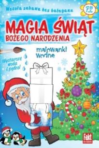 Magia Świąt Bożego Narodzenia Malowanki wodne. Autor:   Praca zbiorowa. Multiszop.pl Okładka książki Magia Świąt Bożego Narodzenia Malowanki wodne