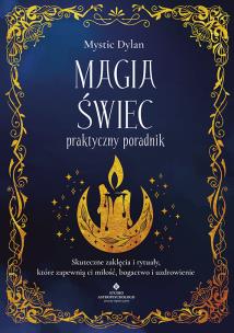 Magia świec - praktyczny poradnik. Autor: Mystic Dylan. Multiszop.pl Okładka książki Magia świec - praktyczny poradnik