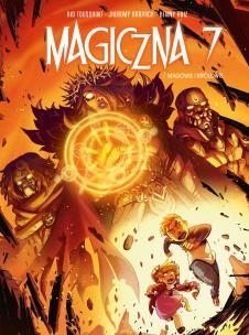 Magiczna 7 T.7 Magowie i królowie. Autor: Jheremy Raapack, Kenny Ruiz. Multiszop.pl Okładka książki Magiczna 7 T.7 Magowie i królowie