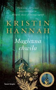 Magiczna chwila. Autor: Hannah Kristin. Multiszop.pl Okładka książki Magiczna chwila