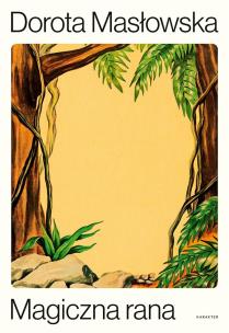 Okładka książki Magiczna rana