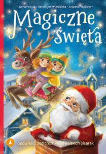Magiczne święta. Autor: Opracowanie zbiorowe. Multiszop.pl Okładka książki Magiczne święta