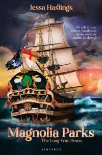 Okładka książki Magnolia Parks T.3 The Long Way Home