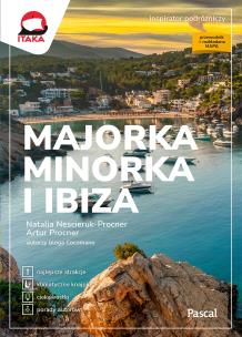 Majorka, Minorka i Ibiza. Autor: Procner Artur, Nescieruk-Procner Natalia. Multiszop.pl Okładka książki Majorka, Minorka i Ibiza