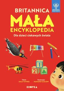 Mała Britannica. Encyklopedia dla dzieci ciekawych dzieci. Autor: Symes Sally. Multiszop.pl Okładka książki Mała Britannica. Encyklopedia dla dzieci ciekawych dzieci