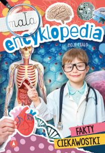 Okładka książki Mała encyklopedia. Moje ciało