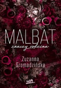 Malbat znaczy rodzina. Autor: Zuzanna Gromadzińska. Multiszop.pl Okładka książki Malbat znaczy rodzina