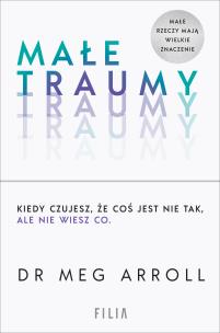 Małe traumy. Autor: Meg Arroll. Multiszop.pl Okładka książki Małe traumy