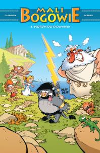 Mali Bogowie T.1 Piorun do drapania. Autor: Christophe Cazenove, Philippe Larbier, Maria Mosi. Multiszop.pl Okładka książki Mali Bogowie T.1 Piorun do drapania